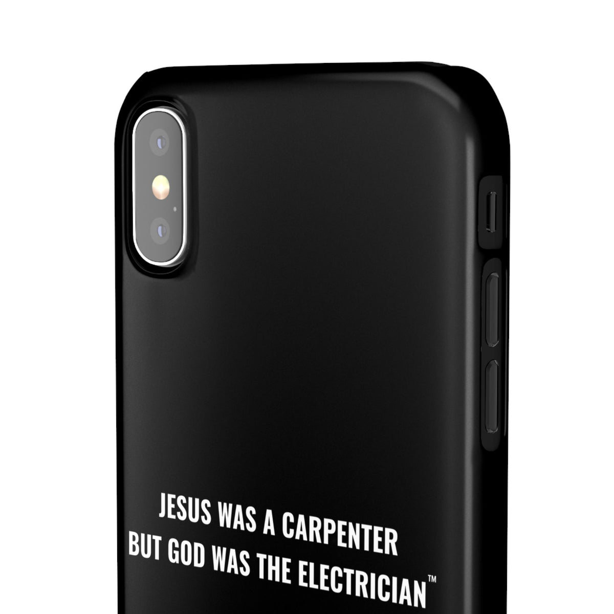 Jesus Was A Carpenter But God Was The Electrician™ iPhone Case — Black