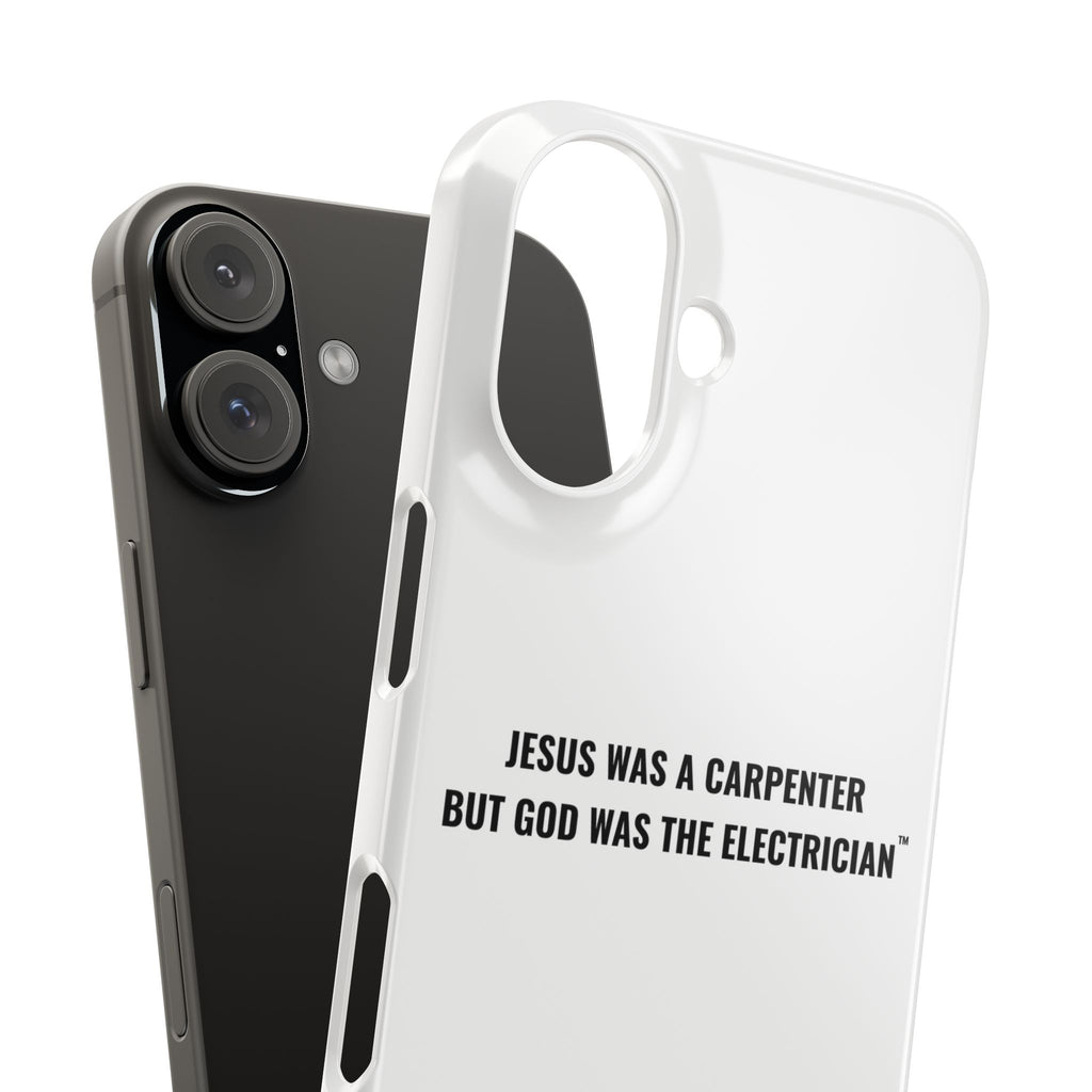Jesus Was A Carpenter But God Was The Electrician™ iPhone Case — White