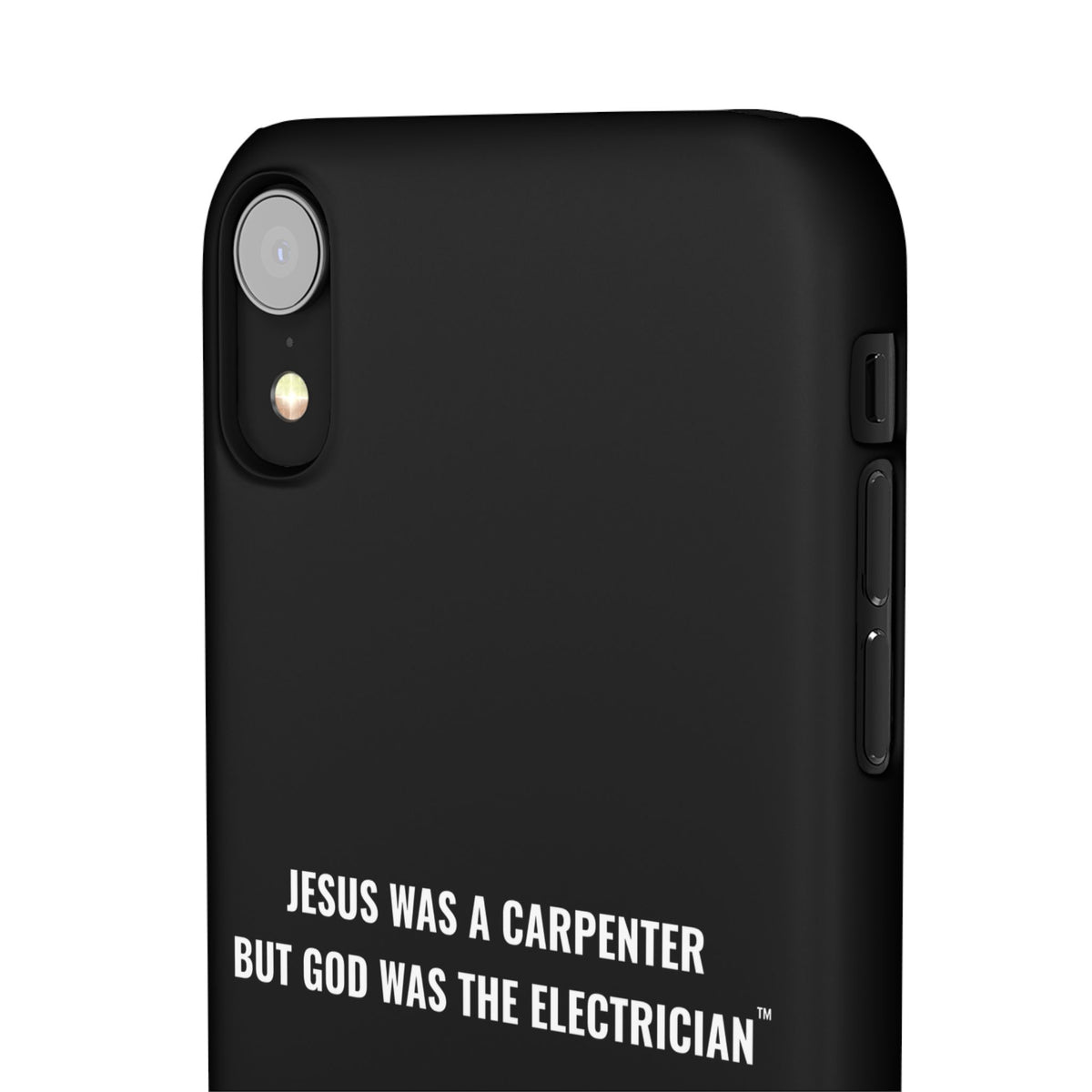 Jesus Was A Carpenter But God Was The Electrician™ iPhone Case — Black