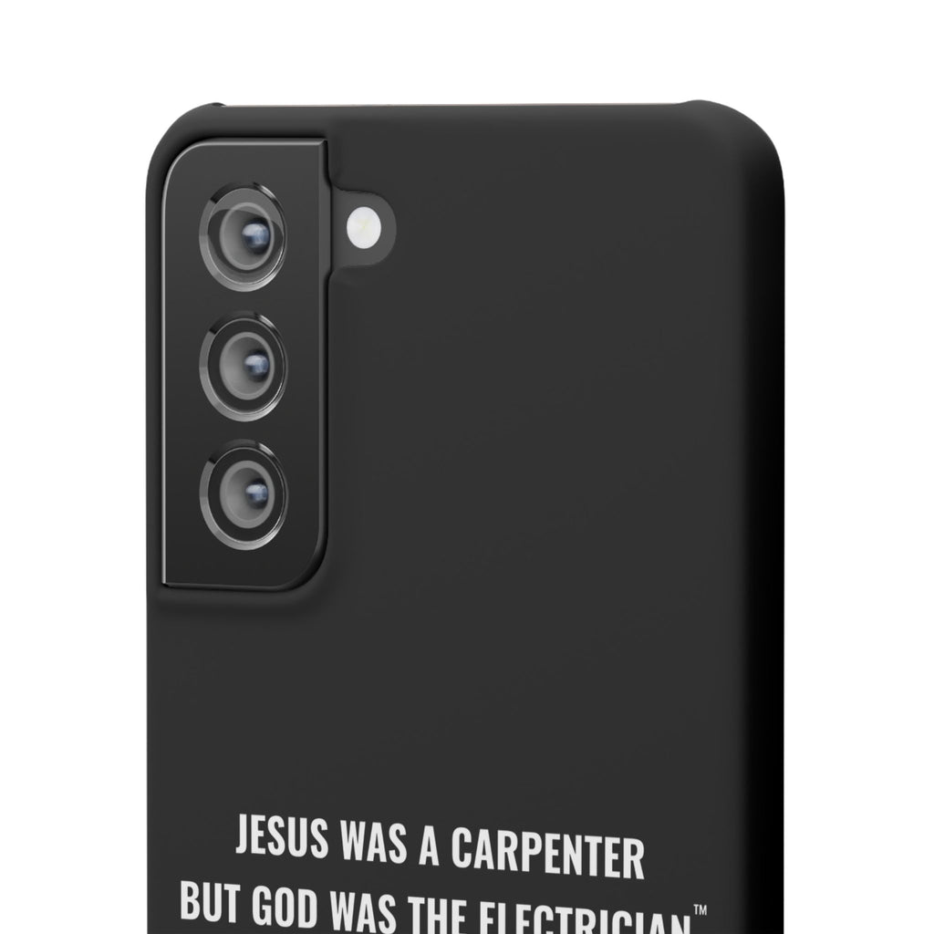Jesus Was A Carpenter But God Was The Electrician™ Galaxy Case — Black