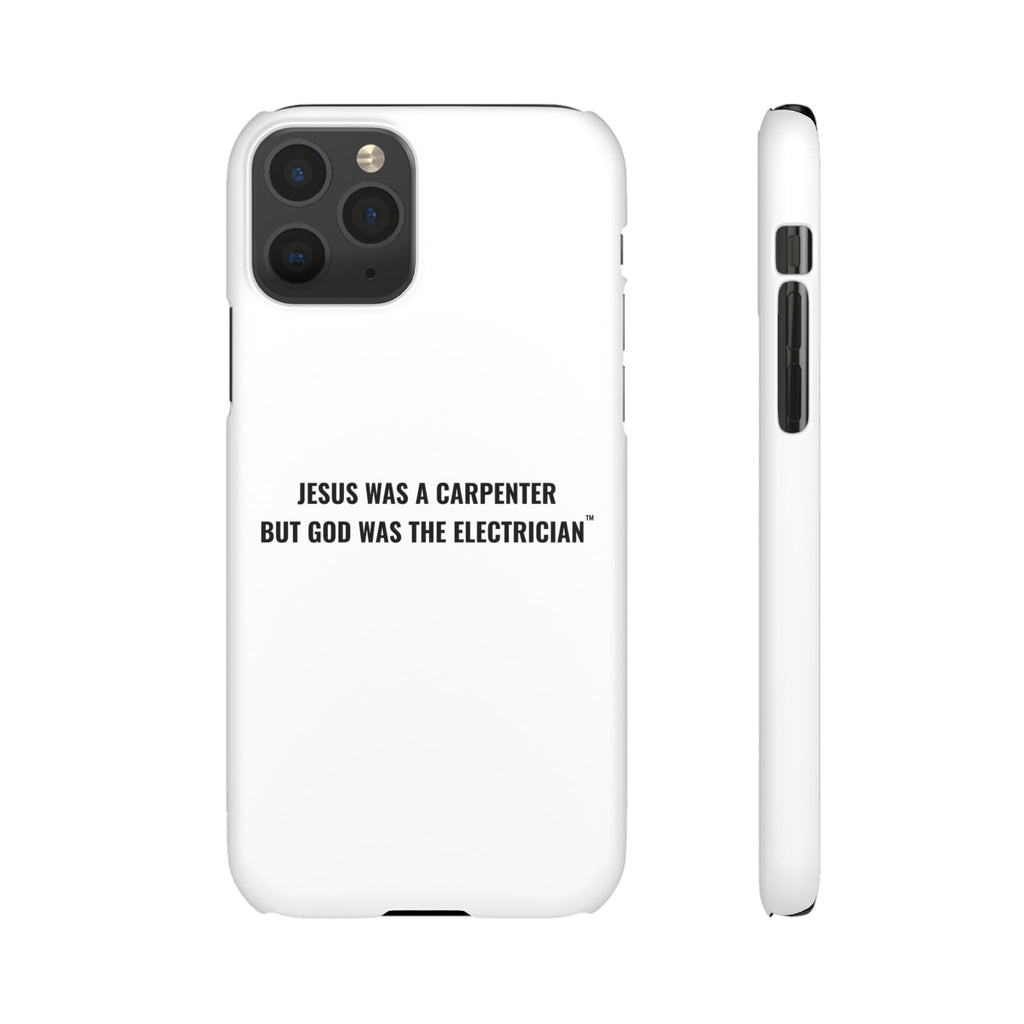 Jesus Was A Carpenter But God Was The Electrician™ iPhone Case — White