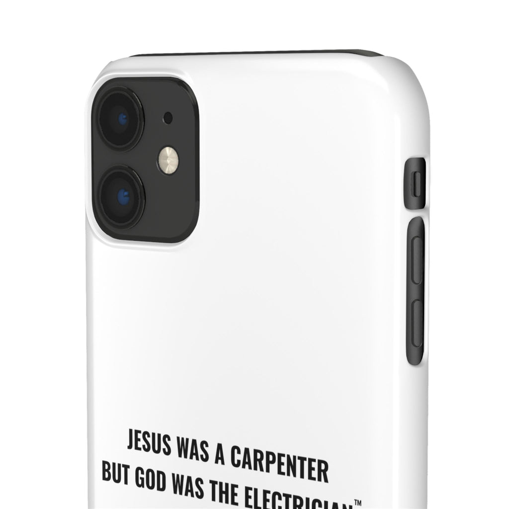 Jesus Was A Carpenter But God Was The Electrician™ iPhone Case — White