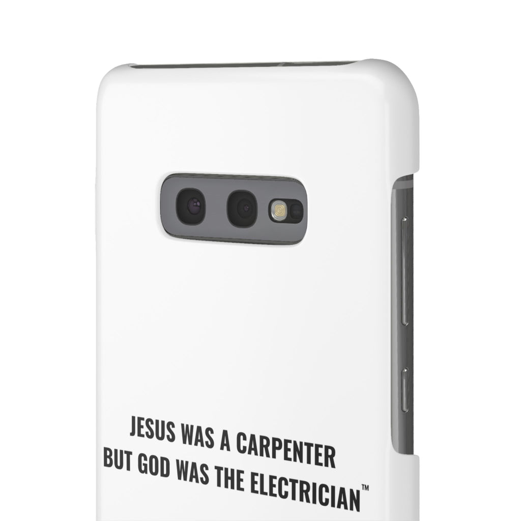 Jesus Was A Carpenter But God Was The Electrician™ Galaxy Case — White