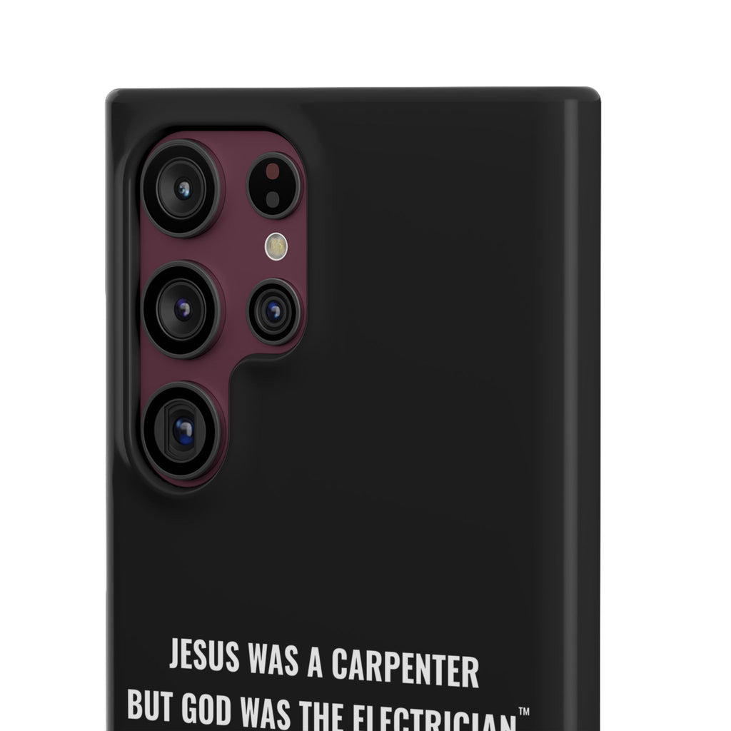 Jesus Was A Carpenter But God Was The Electrician™ Galaxy Case — Black