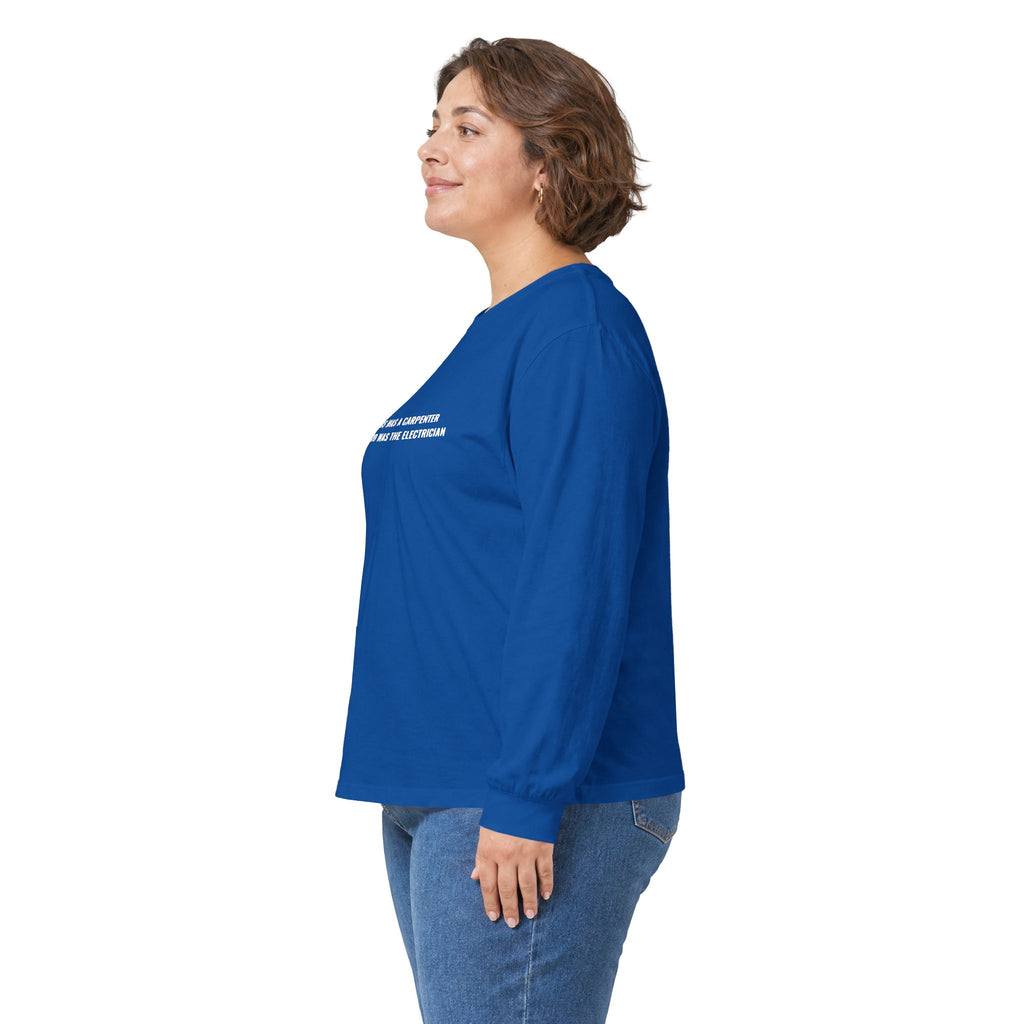 Carpenter & Electrician Long Sleeve Tee