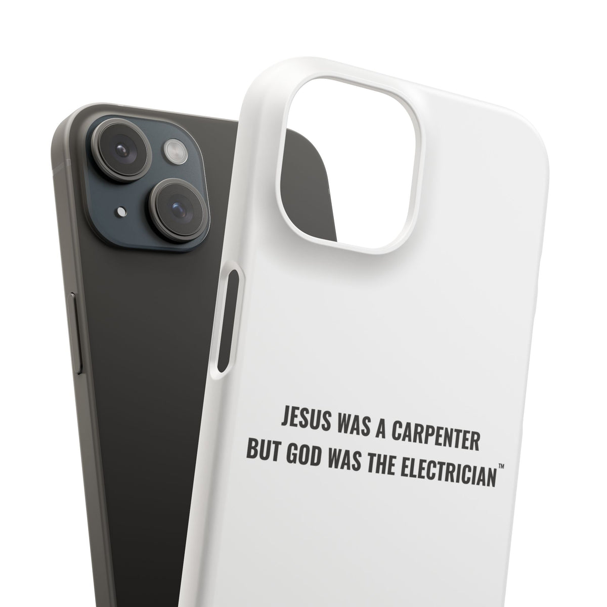 Jesus Was A Carpenter But God Was The Electrician™ iPhone Case — White