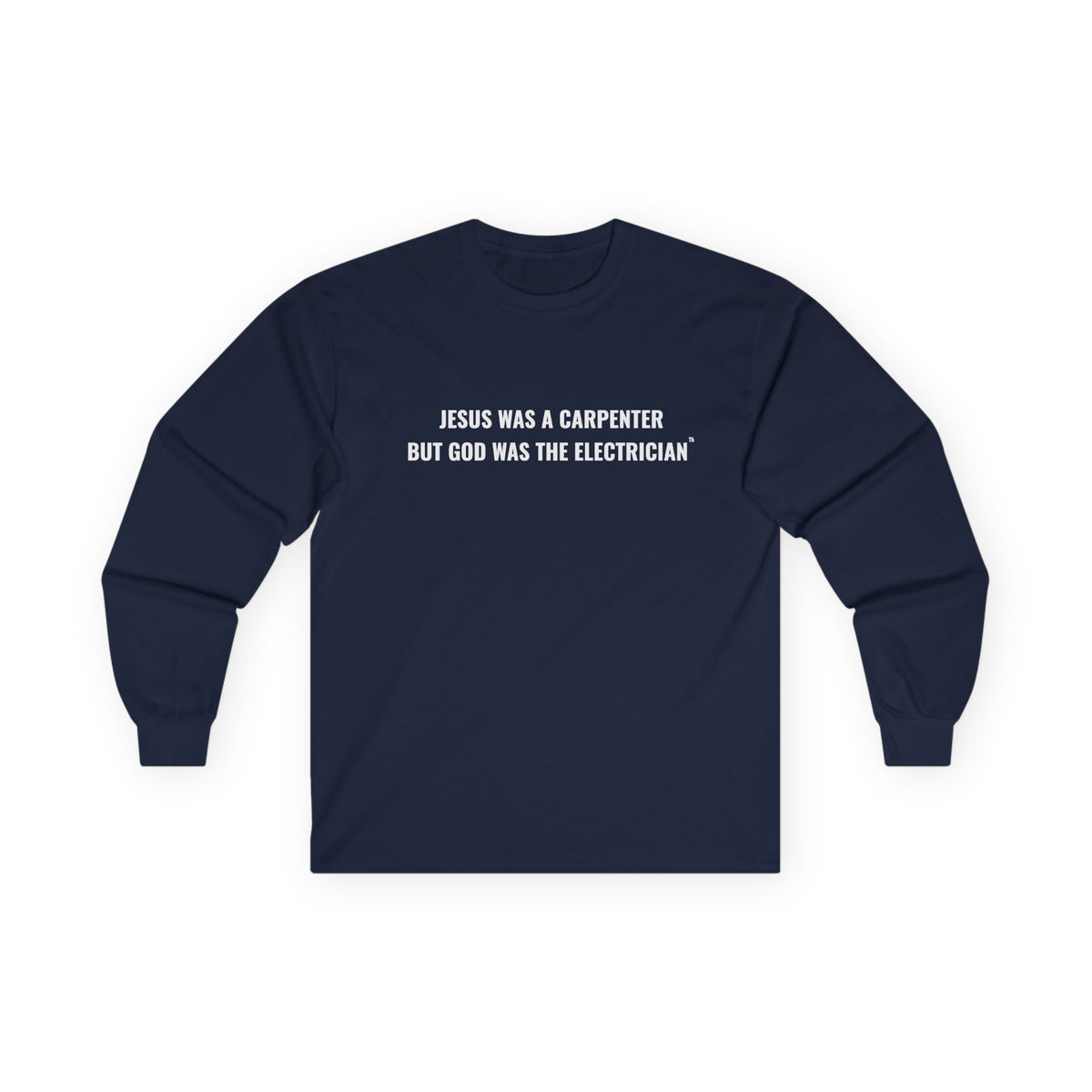 Carpenter & Electrician Long Sleeve Tee