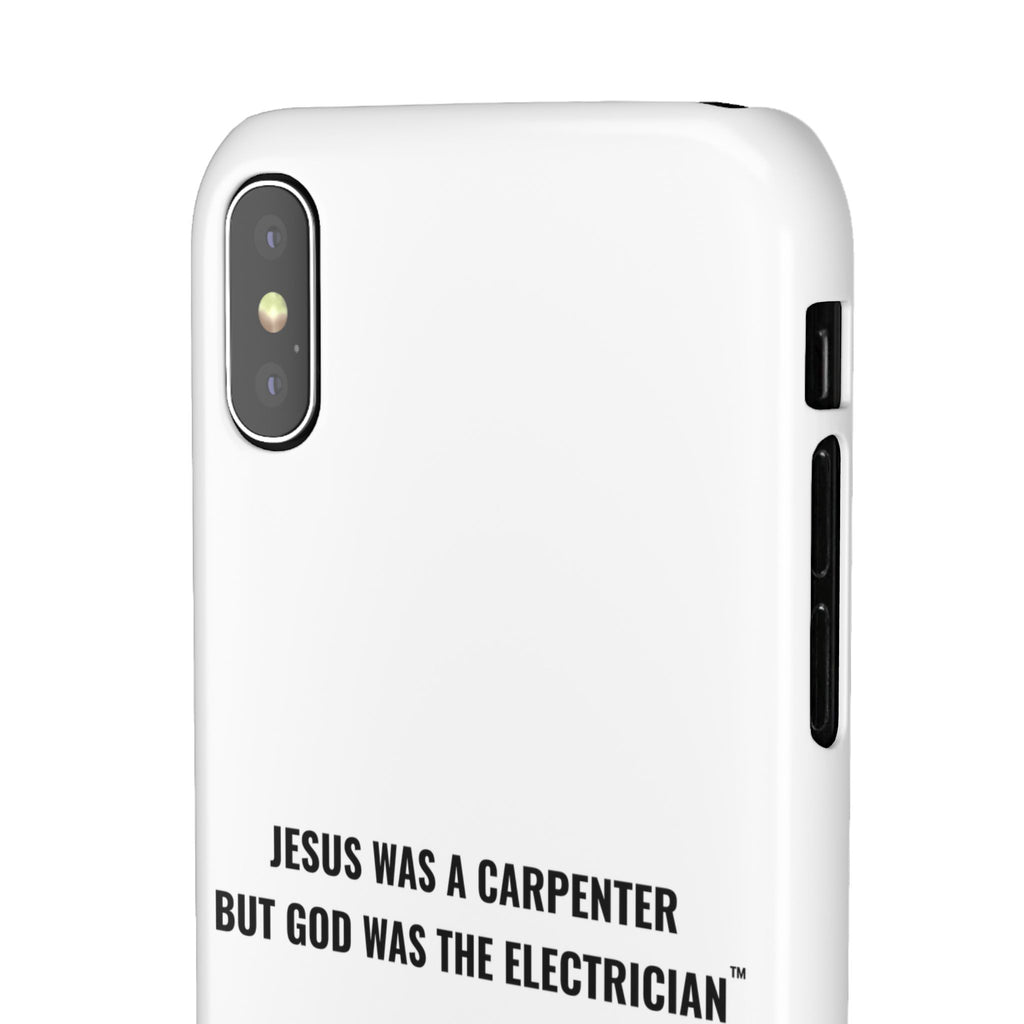 Jesus Was A Carpenter But God Was The Electrician™ iPhone Case — White