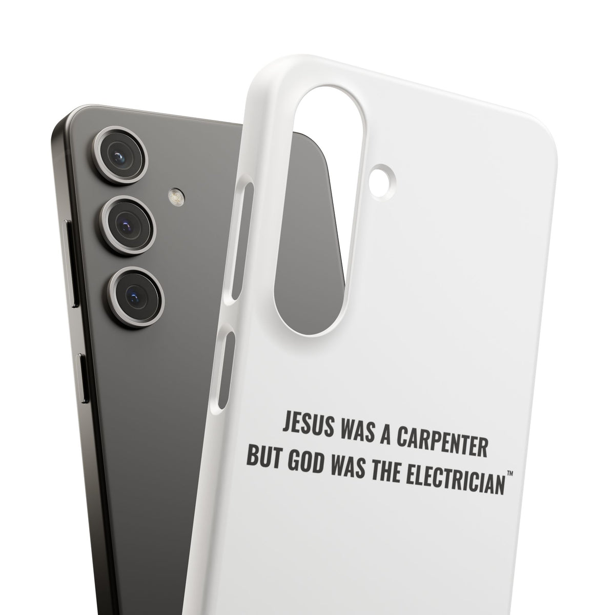 Jesus Was A Carpenter But God Was The Electrician™ Galaxy Case — White