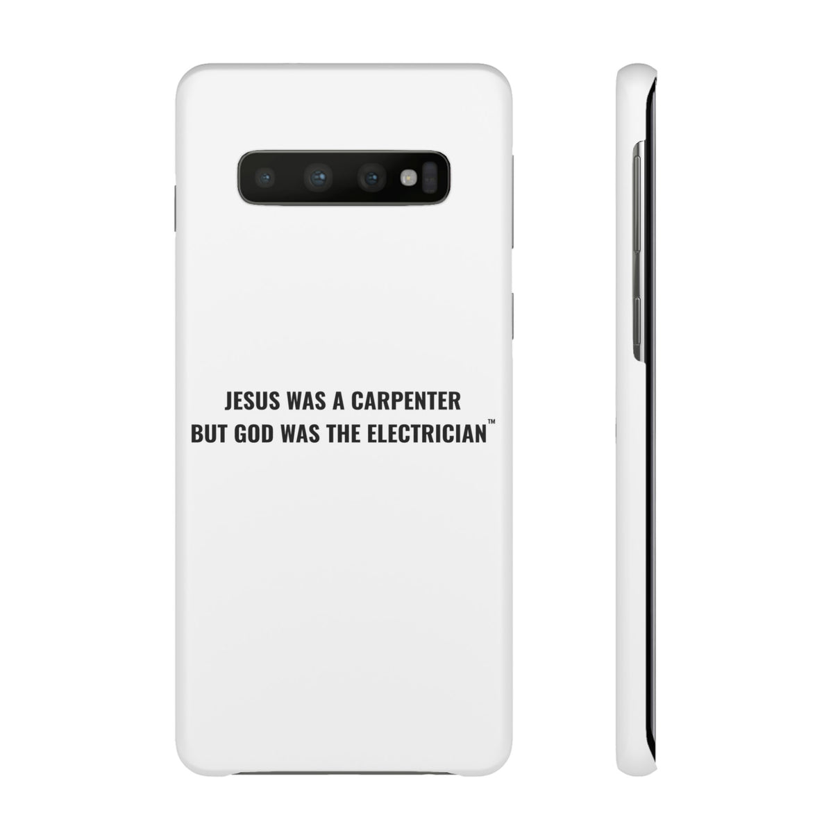 Jesus Was A Carpenter But God Was The Electrician™ Galaxy Case — White
