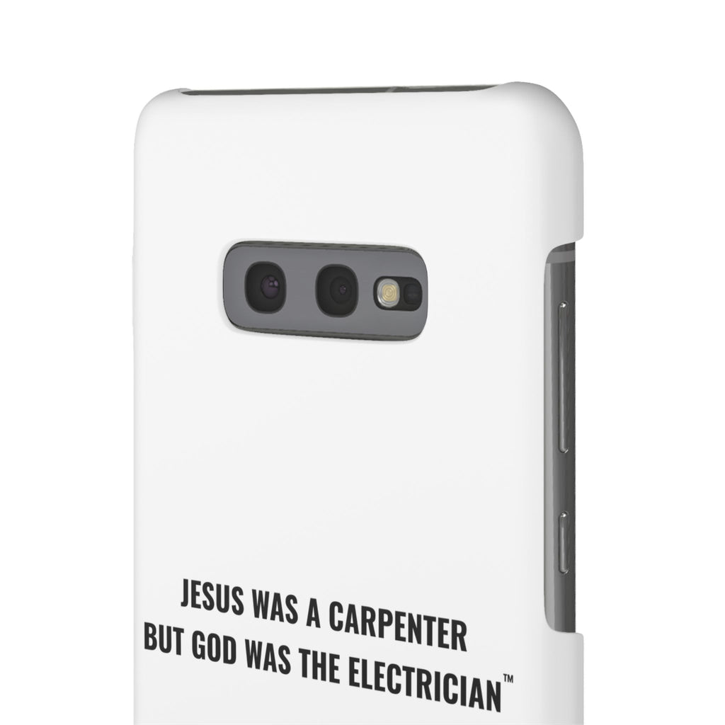 Jesus Was A Carpenter But God Was The Electrician™ Galaxy Case — White