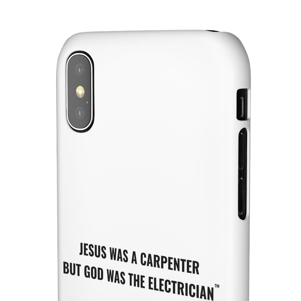 Jesus Was A Carpenter But God Was The Electrician™ iPhone Case — White