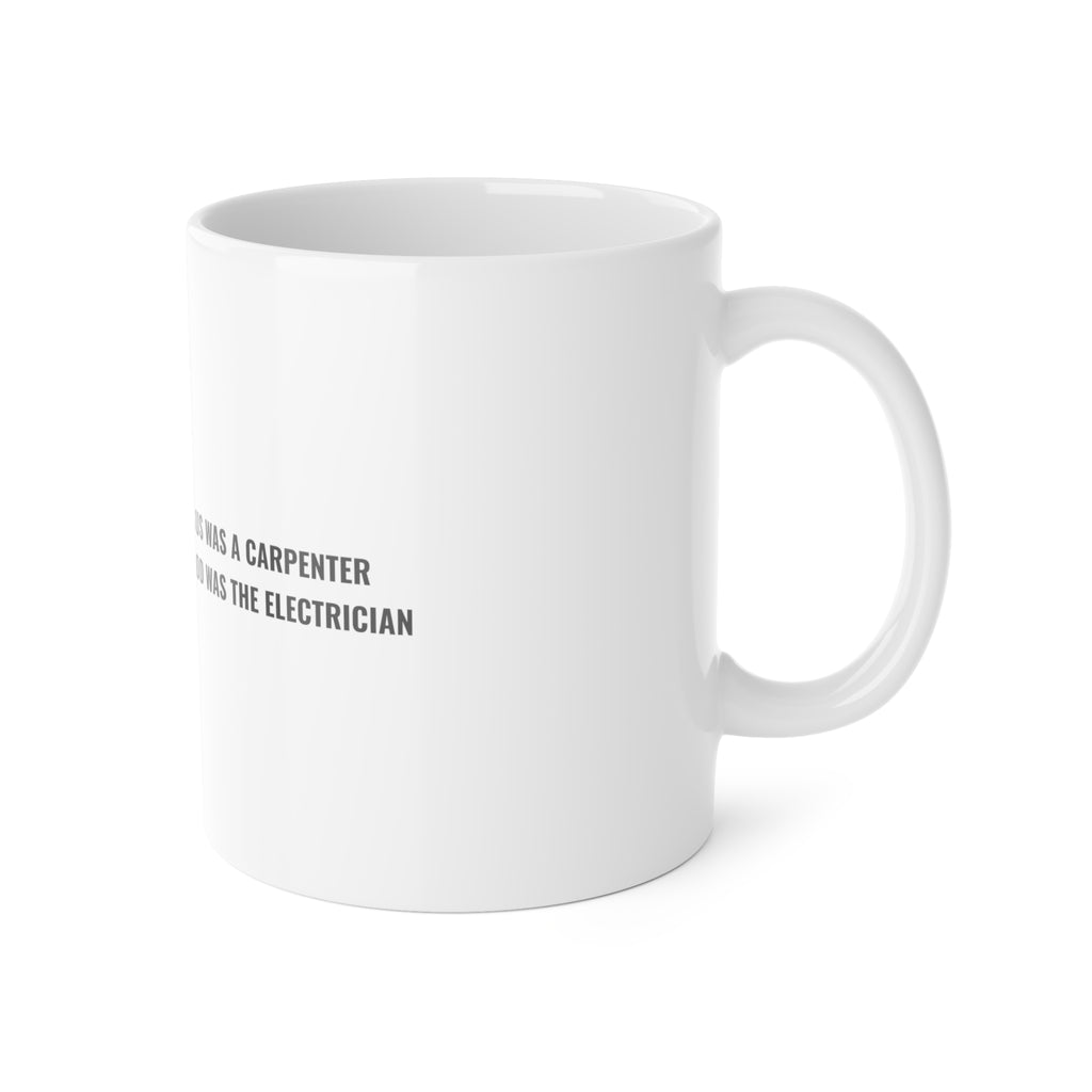 Carpenter & Electrician Coffee Mug