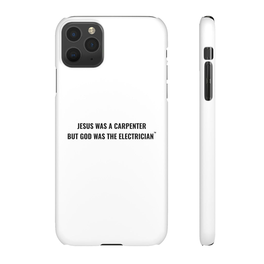 Jesus Was A Carpenter But God Was The Electrician™ iPhone Case — White