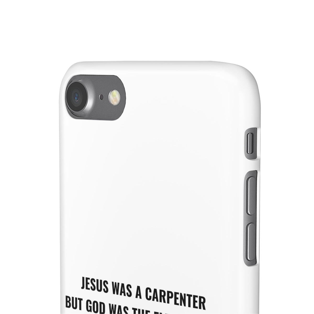 Jesus Was A Carpenter But God Was The Electrician™ iPhone Case — White