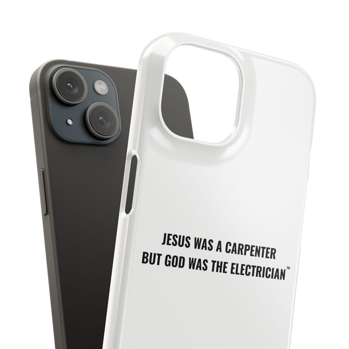 Jesus Was A Carpenter But God Was The Electrician™ iPhone Case — White