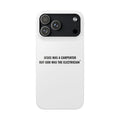 Jesus Was A Carpenter But God Was The Electrician™ iPhone Case — White