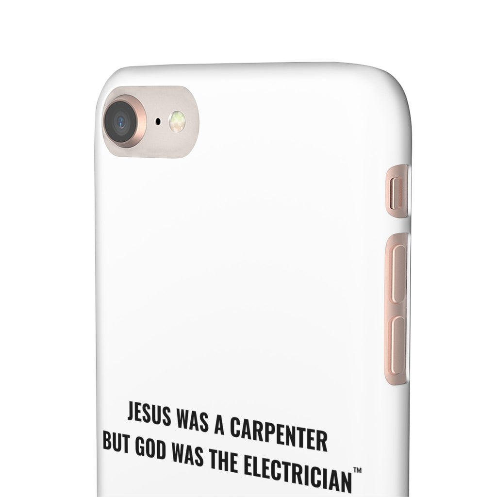 Jesus Was A Carpenter But God Was The Electrician™ iPhone Case — White