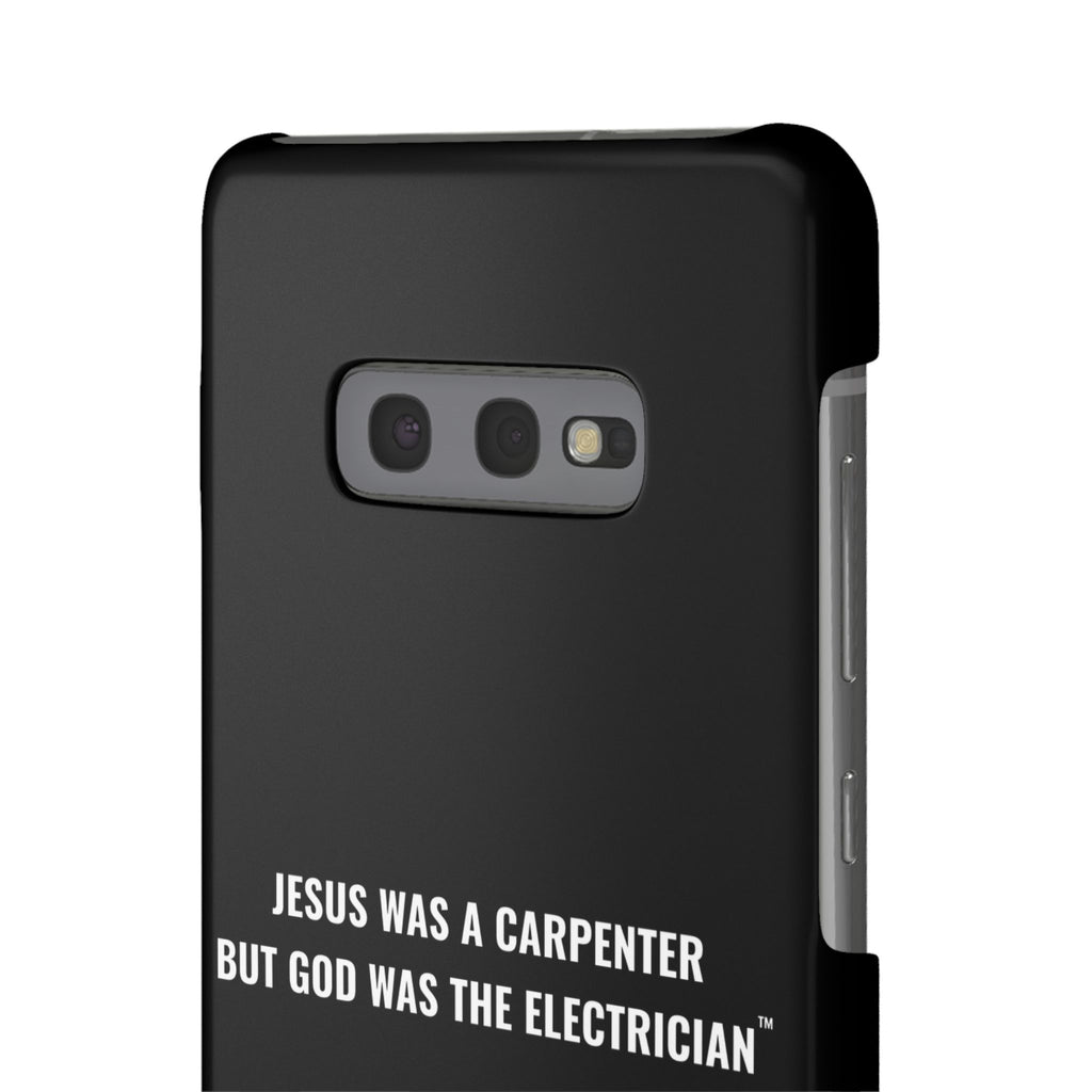 Jesus Was A Carpenter But God Was The Electrician™ Galaxy Case — Black