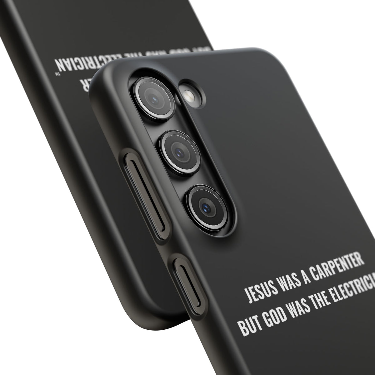 Jesus Was A Carpenter But God Was The Electrician™ Galaxy Case — Black