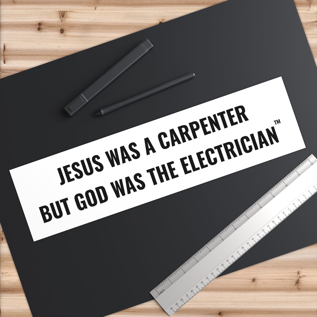 Carpenter & Electrician Bumper Sticker