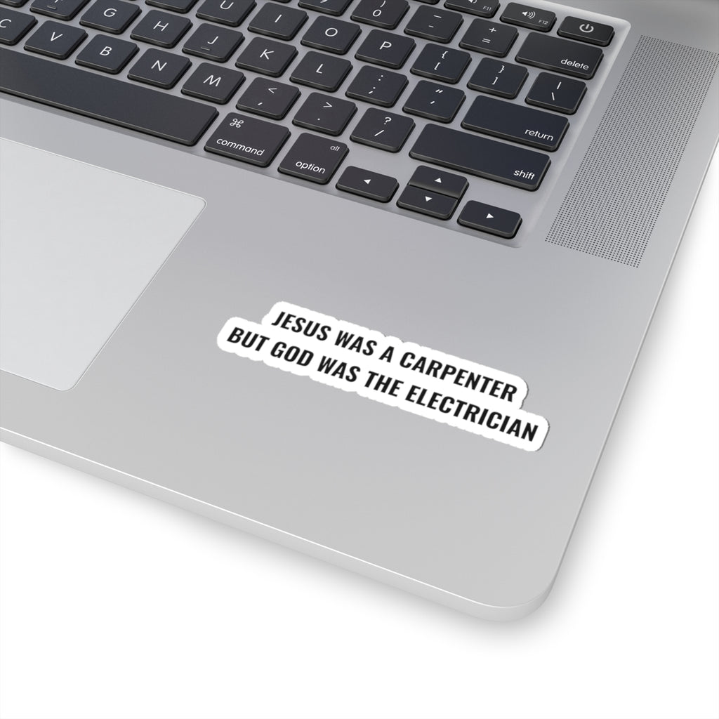 Carpenter & Electrician Slogan Sticker