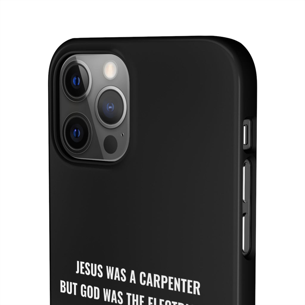Jesus Was A Carpenter But God Was The Electrician™ iPhone Case — Black