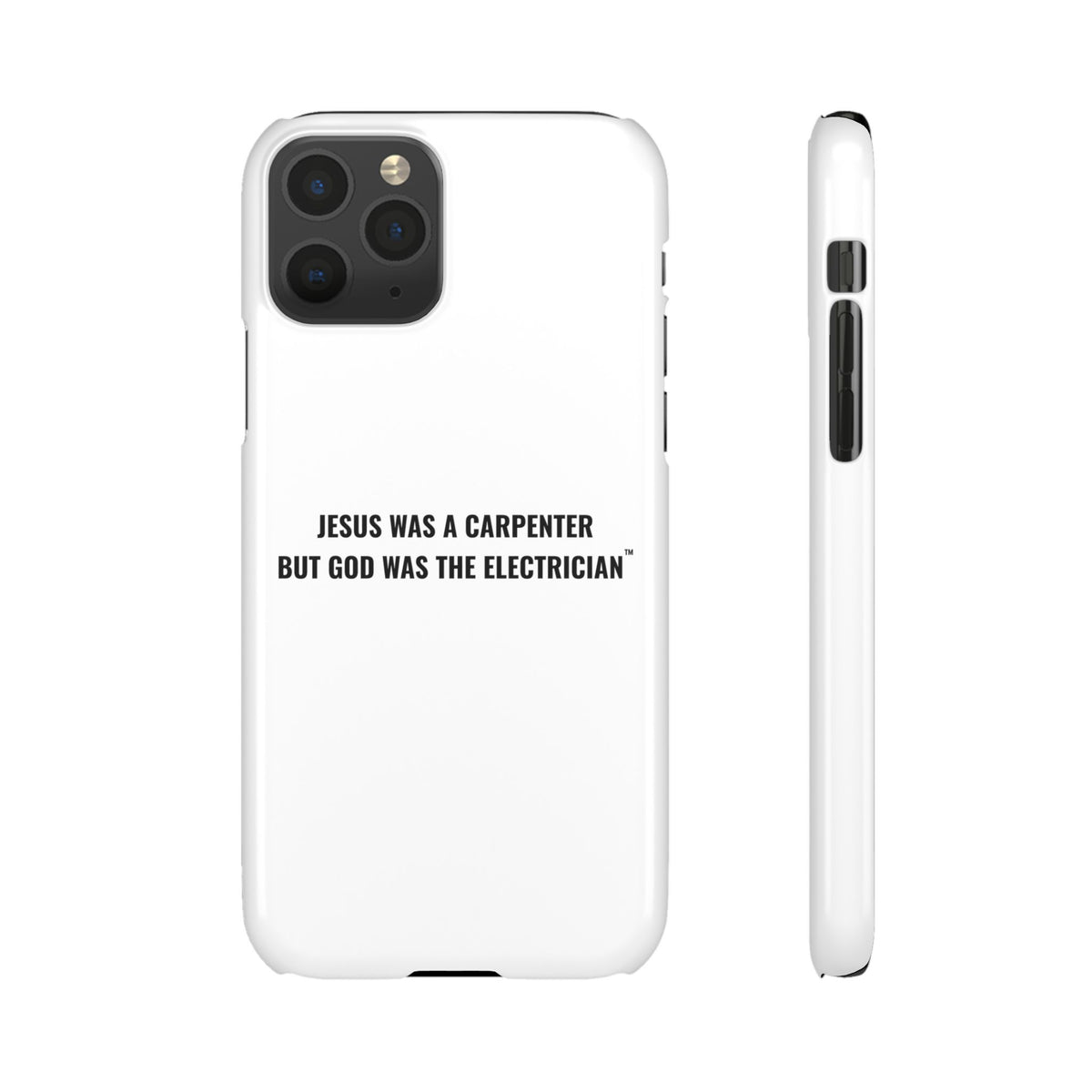 Jesus Was A Carpenter But God Was The Electrician™ iPhone Case — White