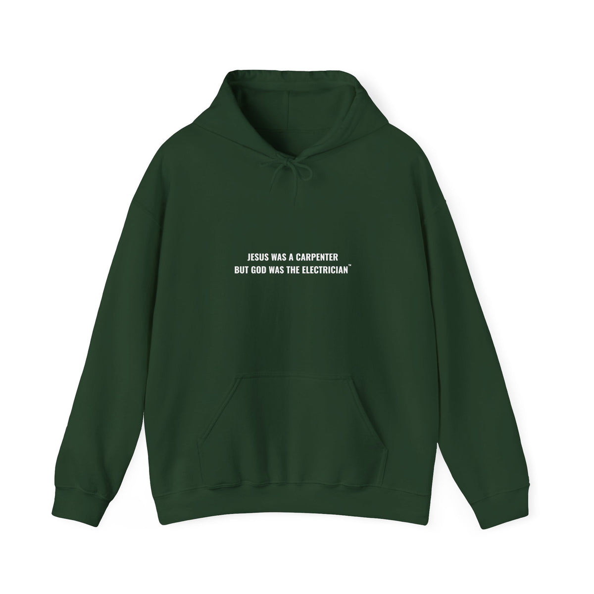 Jesus Was A Carpenter But God Was The Electrician Hoodie