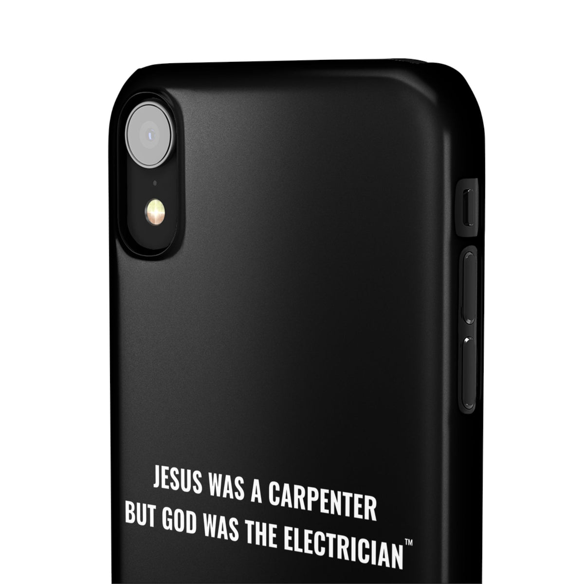 Jesus Was A Carpenter But God Was The Electrician™ iPhone Case — Black