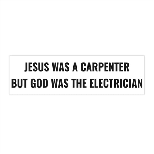 Carpenter & Electrician Bumper Sticker