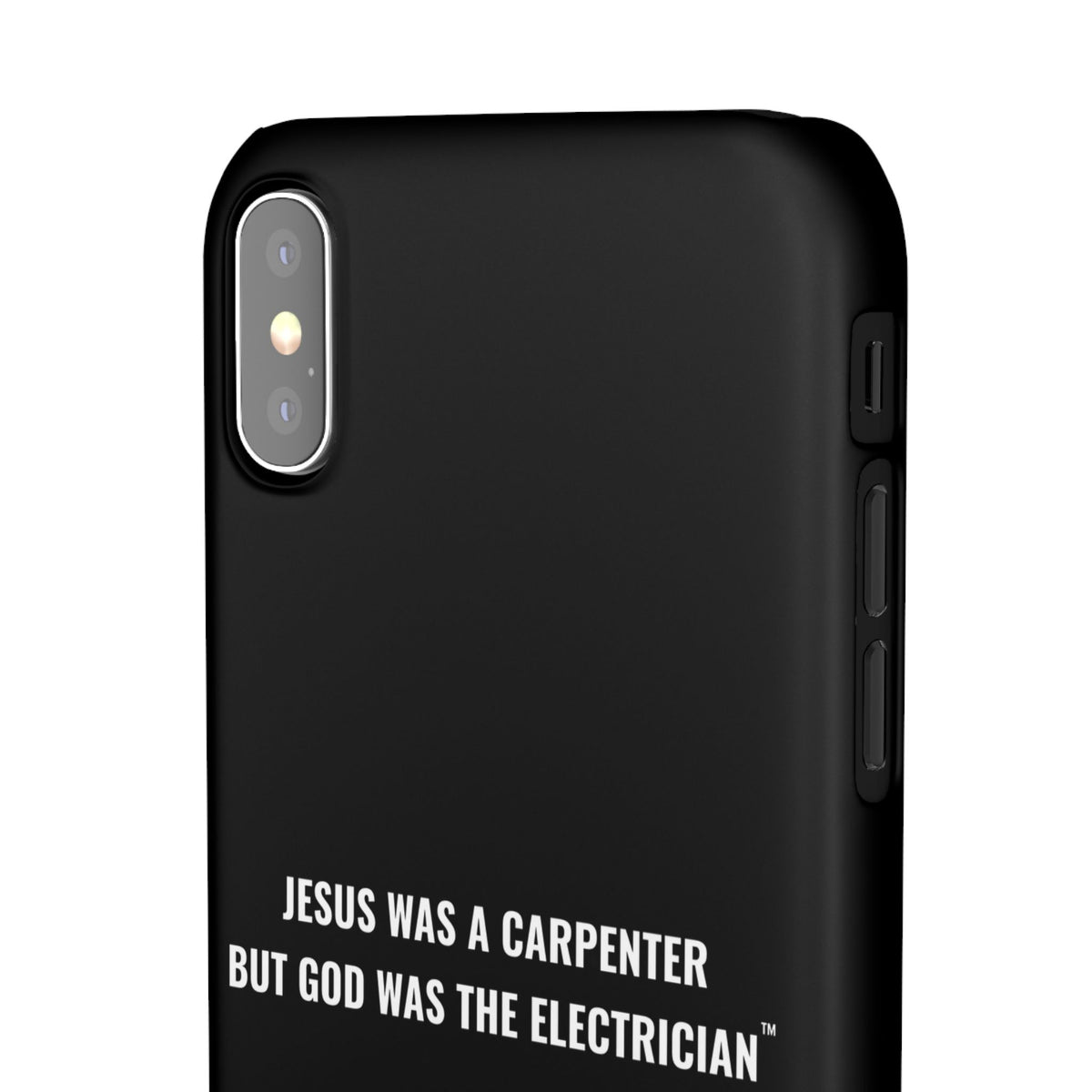 Jesus Was A Carpenter But God Was The Electrician™ iPhone Case — Black