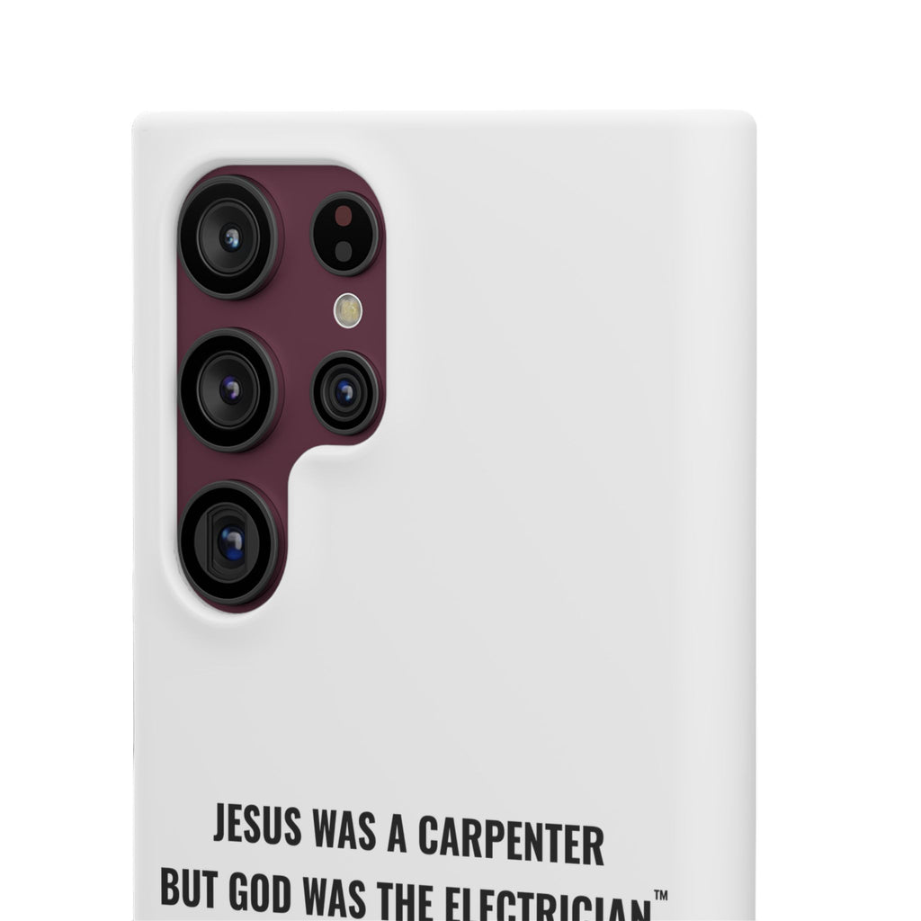 Jesus Was A Carpenter But God Was The Electrician™ Galaxy Case — White