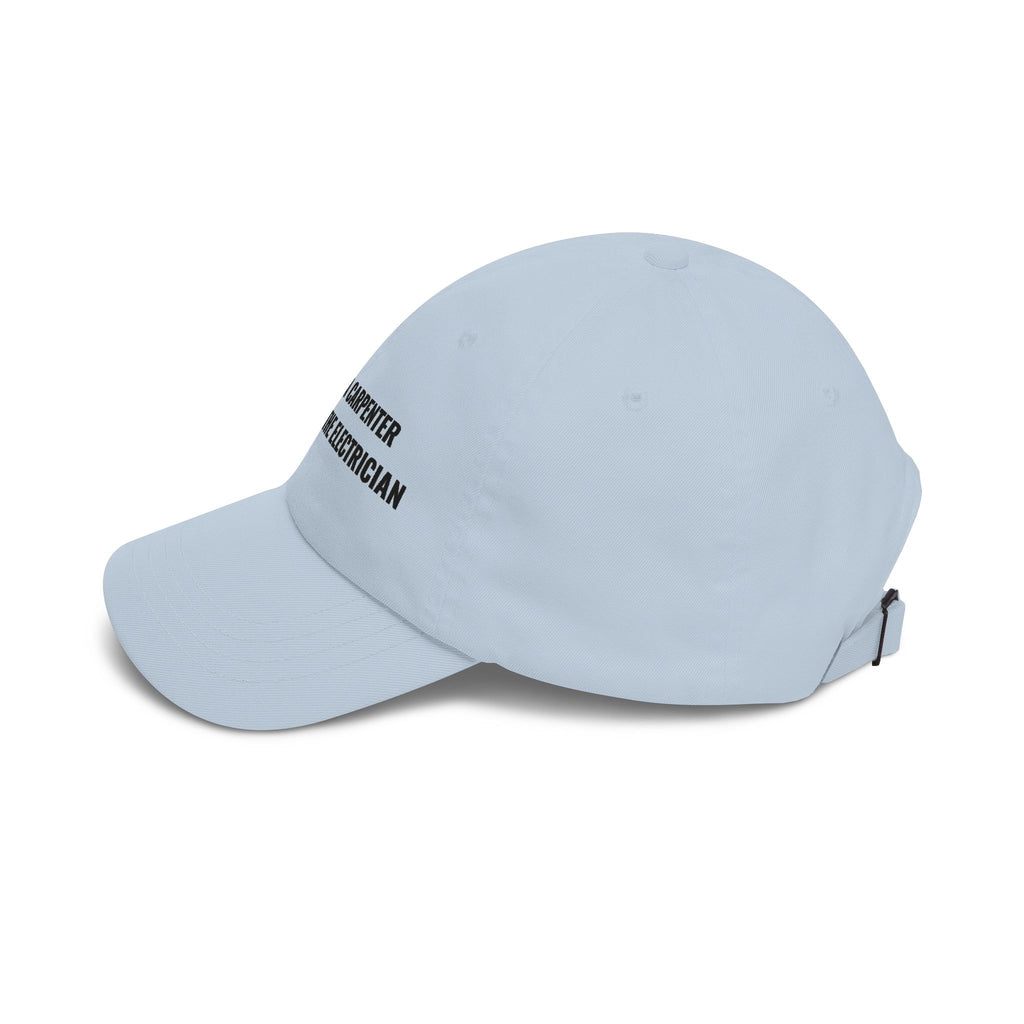 Carpenter & Electrician Dad Cap — Slogan