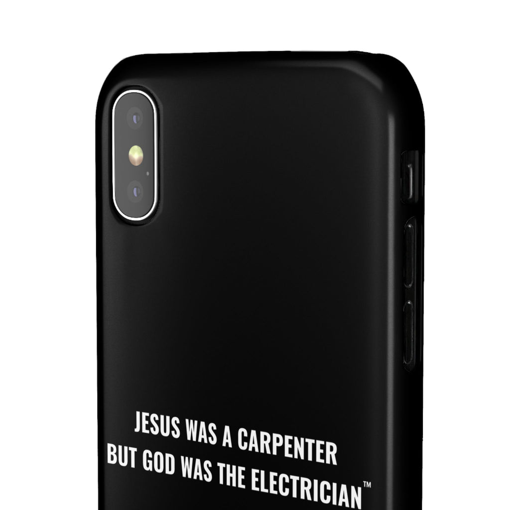 Jesus Was A Carpenter But God Was The Electrician™ iPhone Case — Black