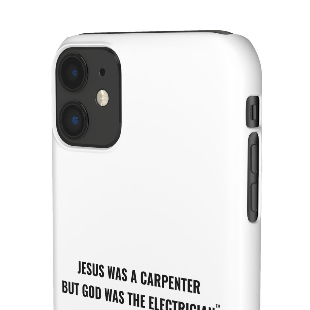 Jesus Was A Carpenter But God Was The Electrician™ iPhone Case — White