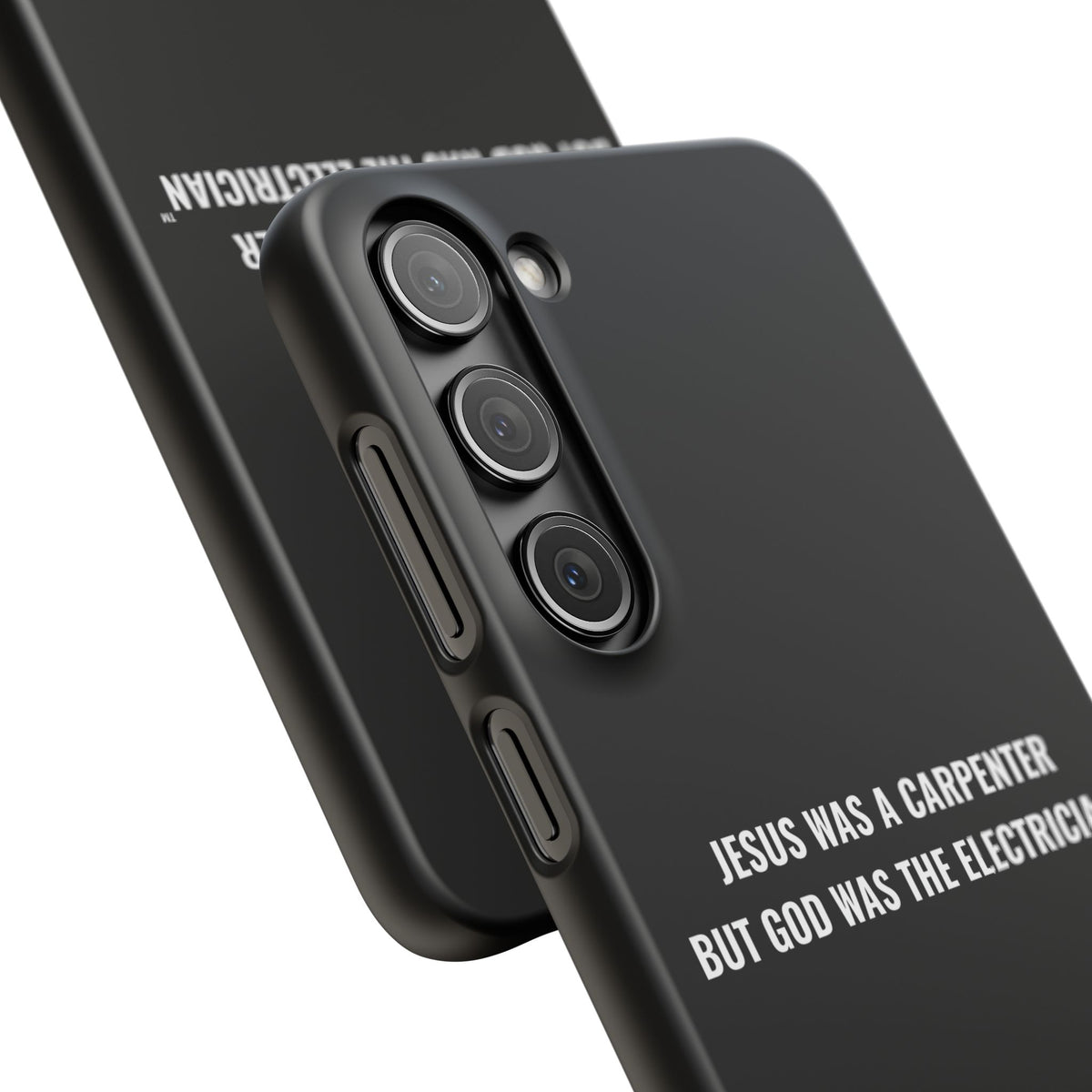 Jesus Was A Carpenter But God Was The Electrician™ Galaxy Case — Black