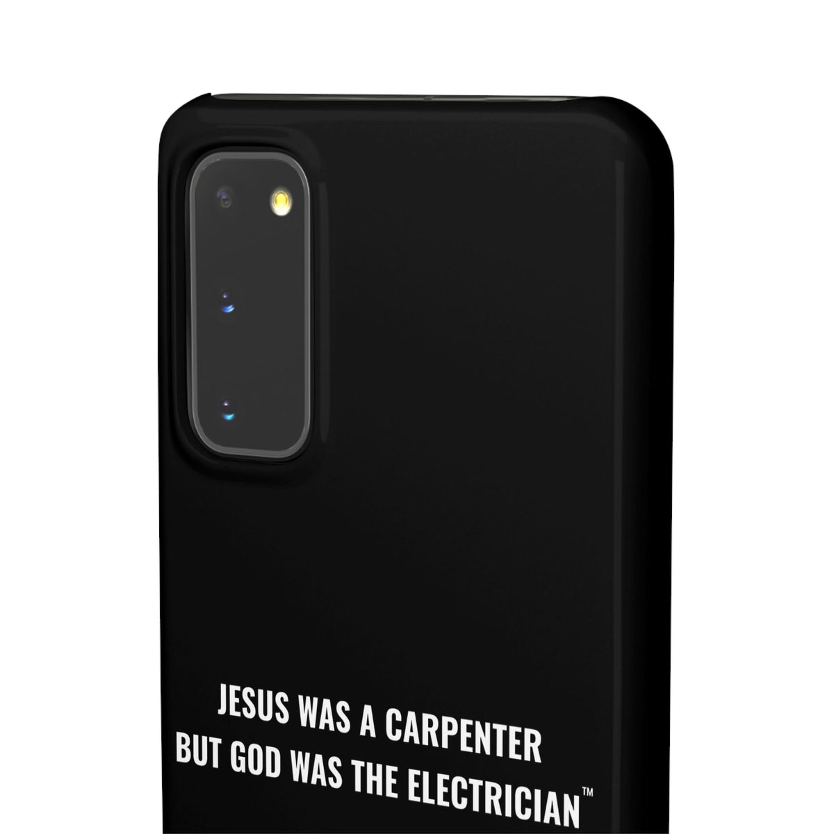 Jesus Was A Carpenter But God Was The Electrician™ Galaxy Case — Black