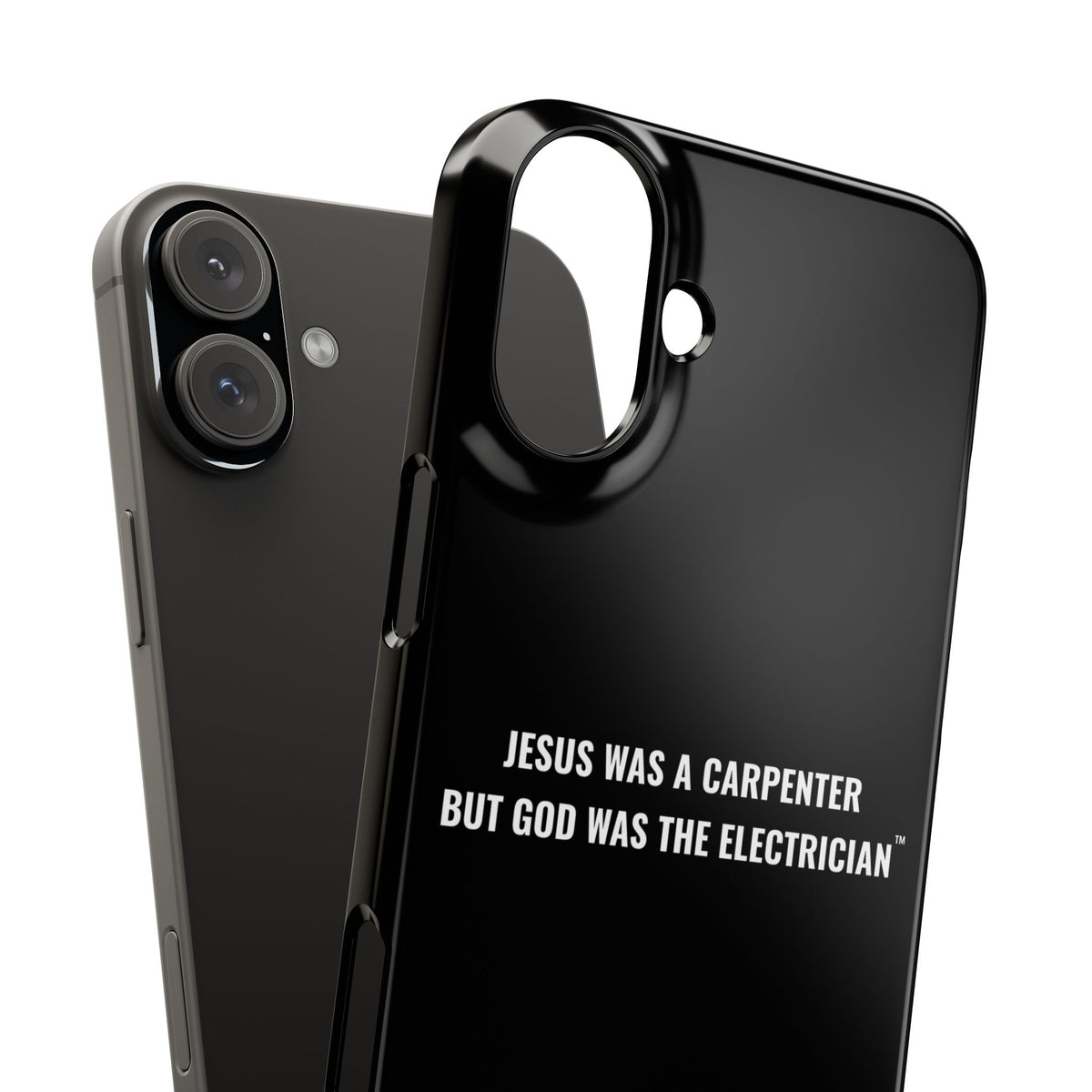 Jesus Was A Carpenter But God Was The Electrician™ iPhone Case — Black