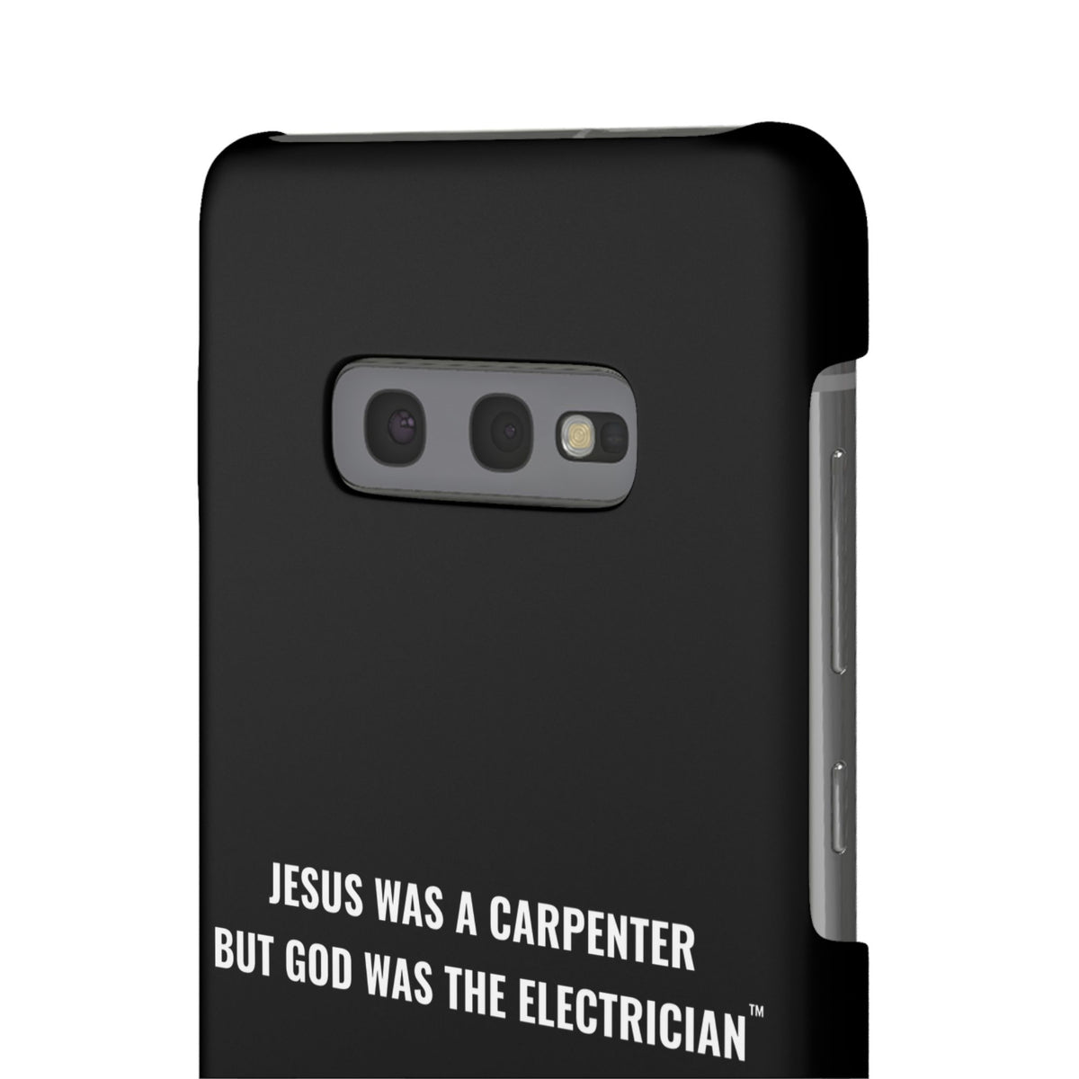 Jesus Was A Carpenter But God Was The Electrician™ Galaxy Case — Black