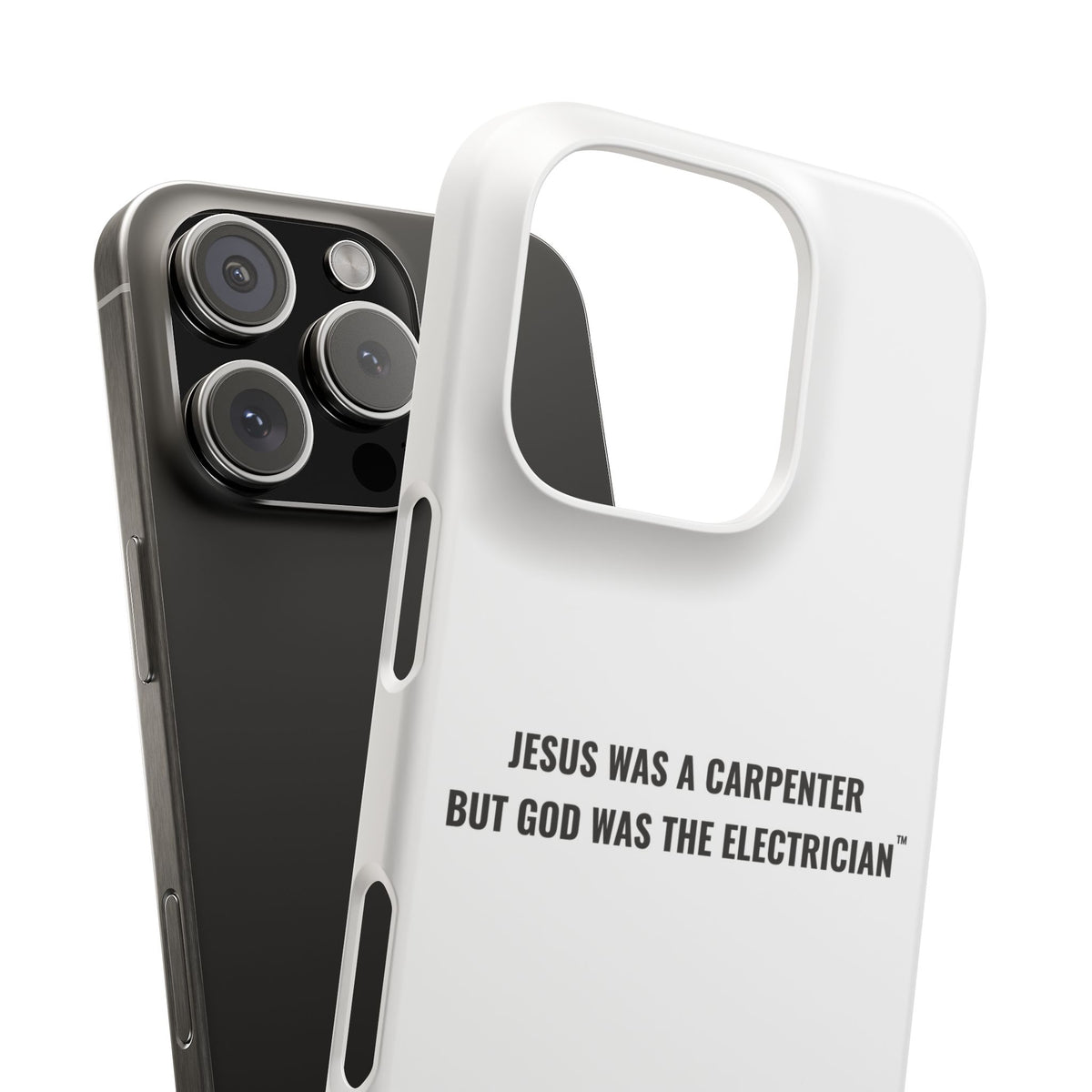 Jesus Was A Carpenter But God Was The Electrician™ iPhone Case — White