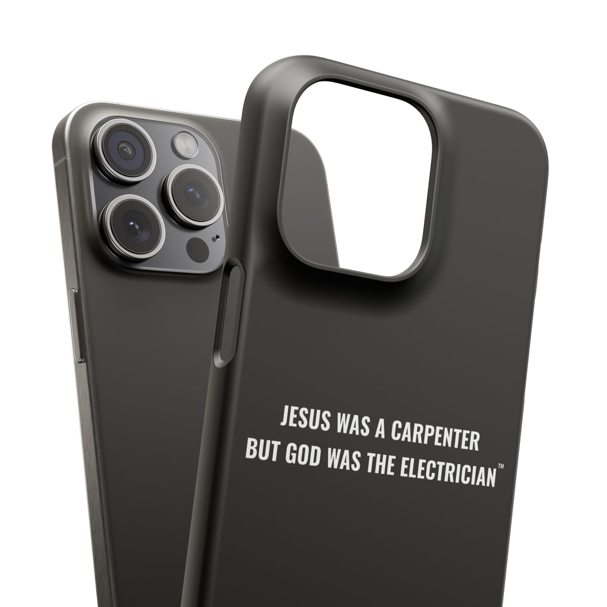 Jesus Was A Carpenter But God Was The Electrician™ iPhone Case — Black
