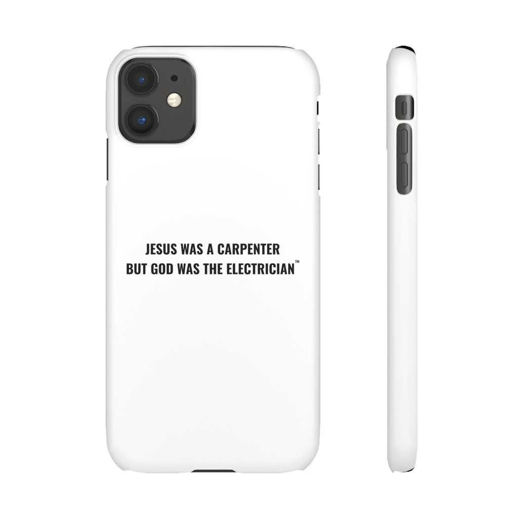 Jesus Was A Carpenter But God Was The Electrician™ iPhone Case — White