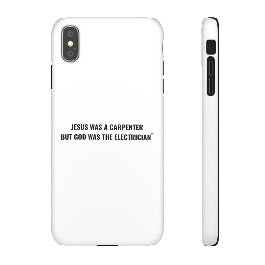 Jesus Was A Carpenter But God Was The Electrician™ iPhone Case — White