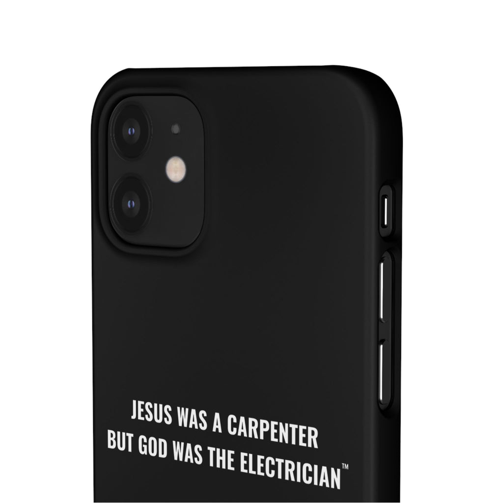 Jesus Was A Carpenter But God Was The Electrician™ iPhone Case — Black