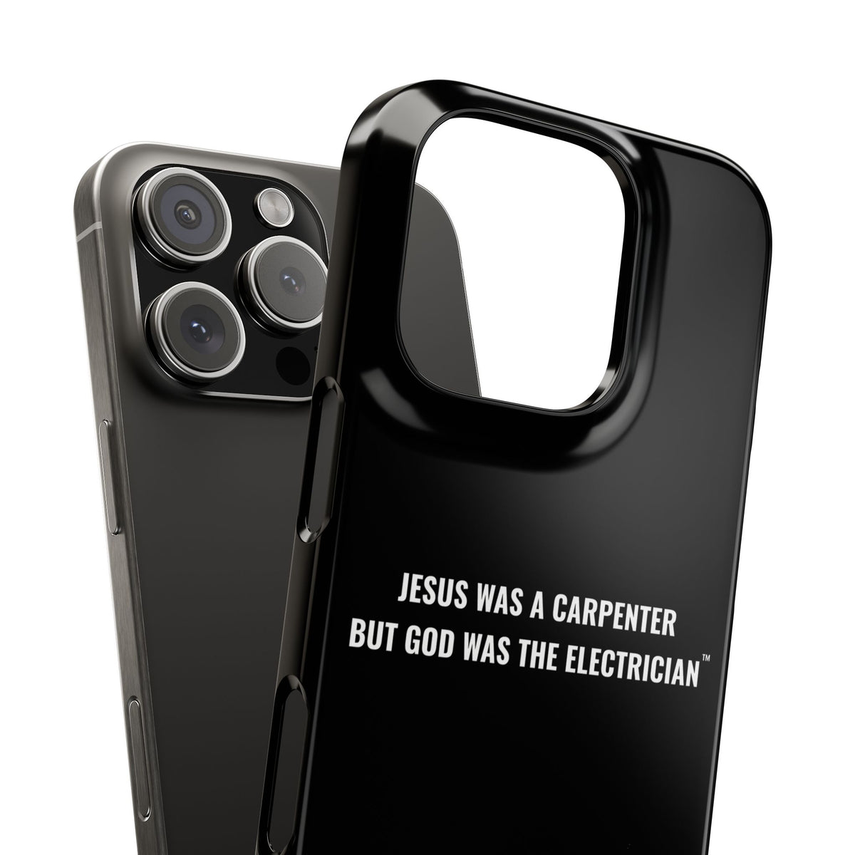 Jesus Was A Carpenter But God Was The Electrician™ iPhone Case — Black