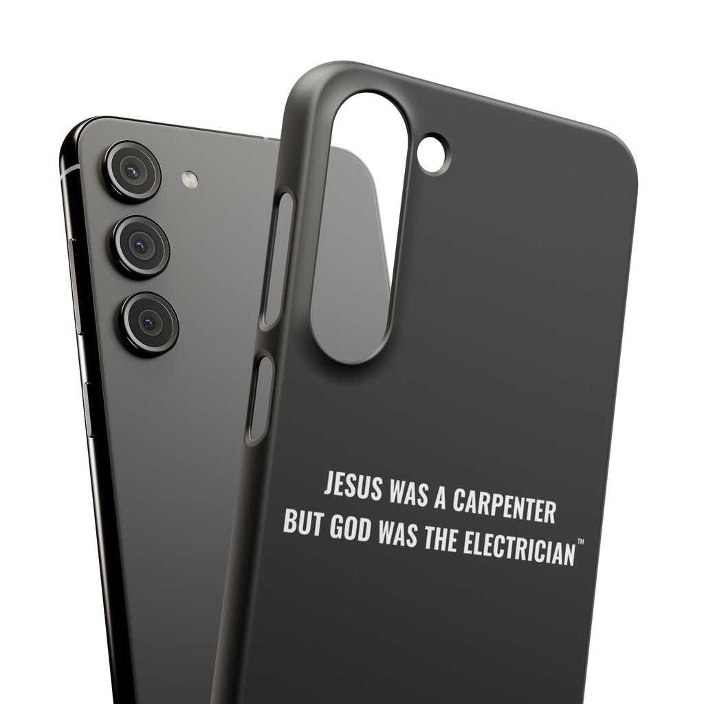 Jesus Was A Carpenter But God Was The Electrician™ Galaxy Case — Black