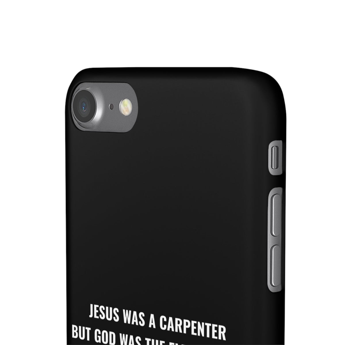 Jesus Was A Carpenter But God Was The Electrician™ iPhone Case — Black
