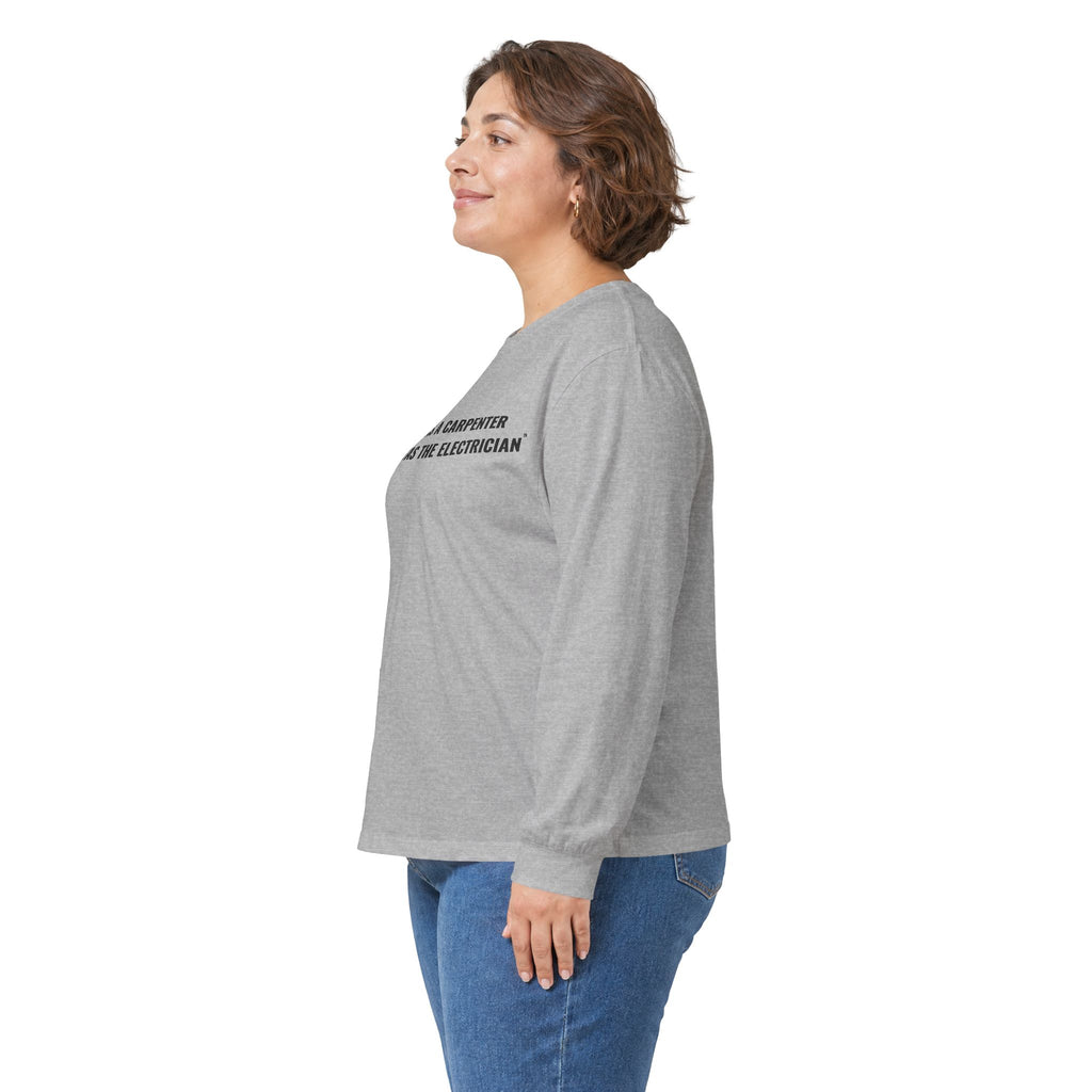 Carpenter & Electrician Long Sleeve Tee