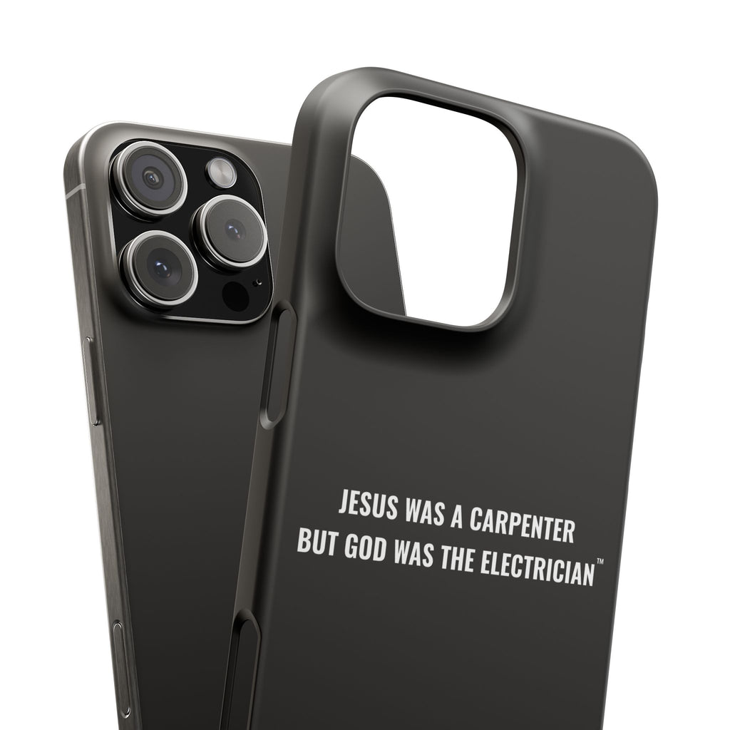 Jesus Was A Carpenter But God Was The Electrician™ iPhone Case — Black